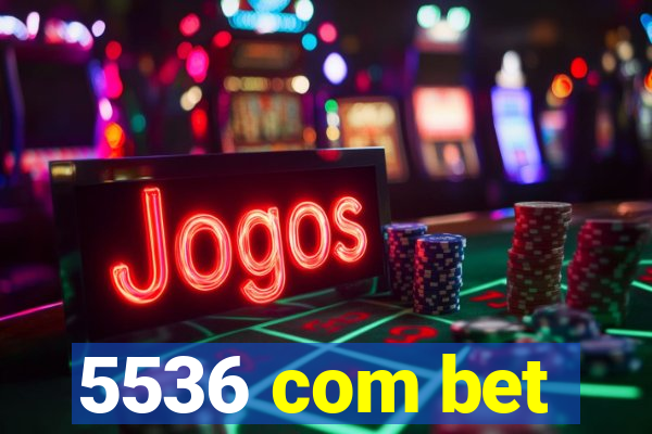 5536 com bet